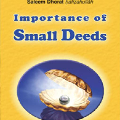 Importance of Small Deeds