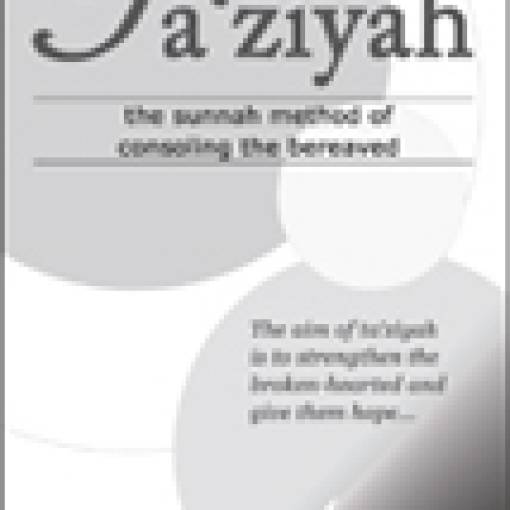 Ta'ziyah: The Sunnah Method of Consoling the Bereaved