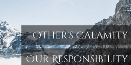 Other's Calamity - Our Responsibility