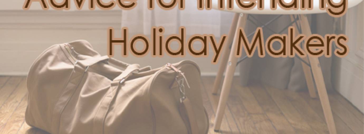 Advice for Intending Holiday Makers